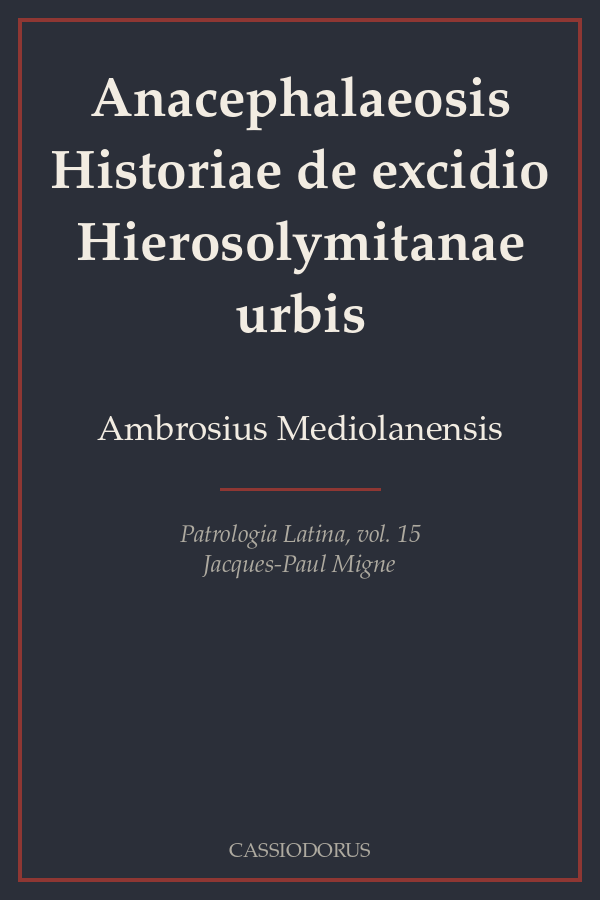 Anacephalaeosis Historiae de excidio Hierosolymitanae urbis cover