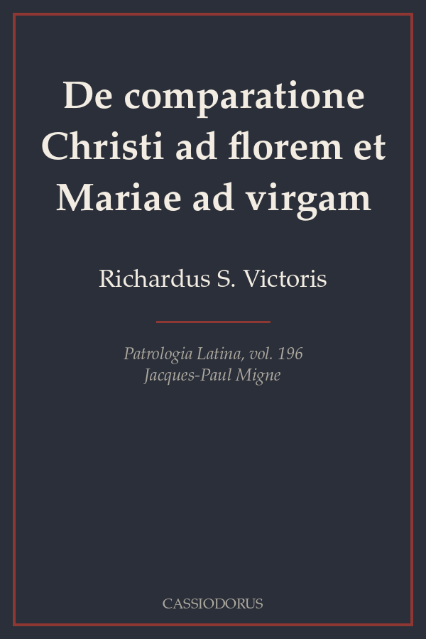 De comparatione Christi ad florem et Mariae ad virgam cover
