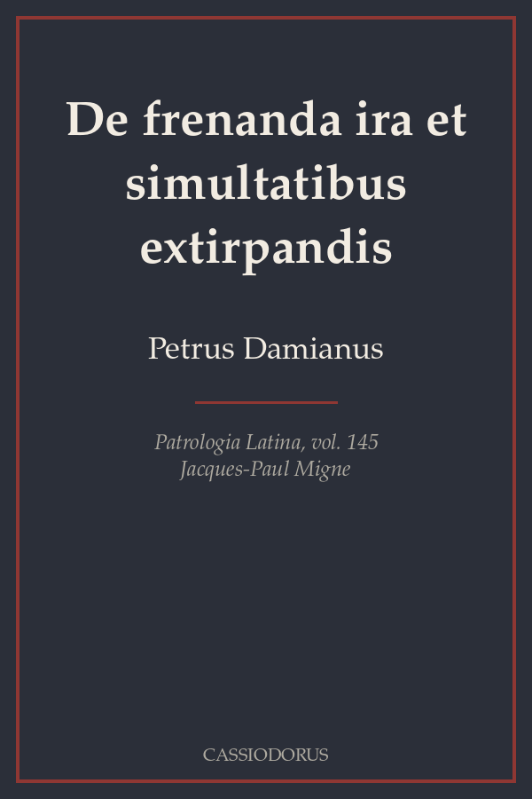 De frenanda ira et simultatibus extirpandis cover