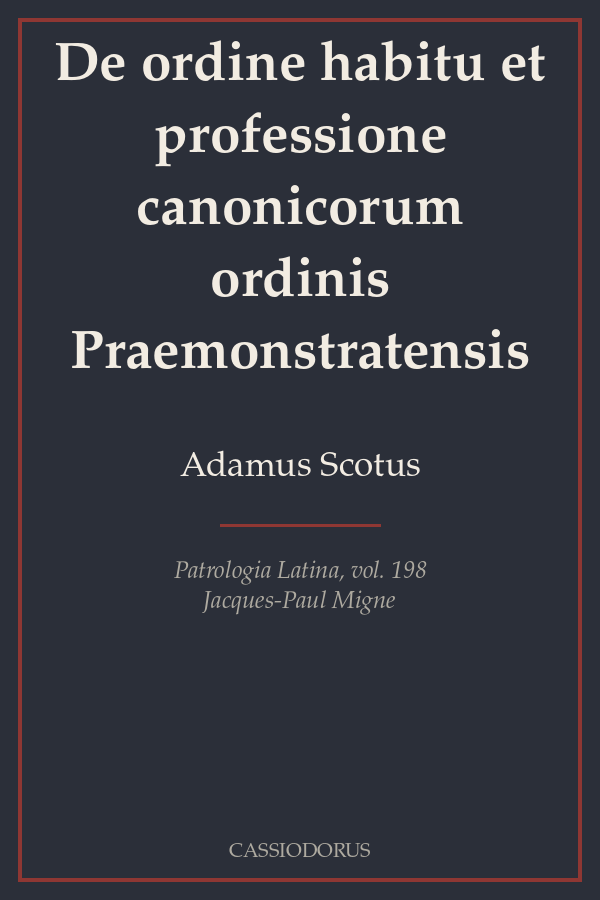 De ordine habitu et professione canonicorum ordinis Praemonstratensis cover