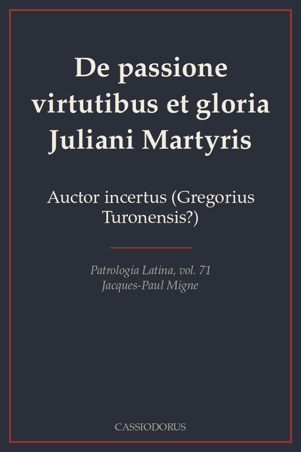 De passione virtutibus et gloria Juliani Martyris cover