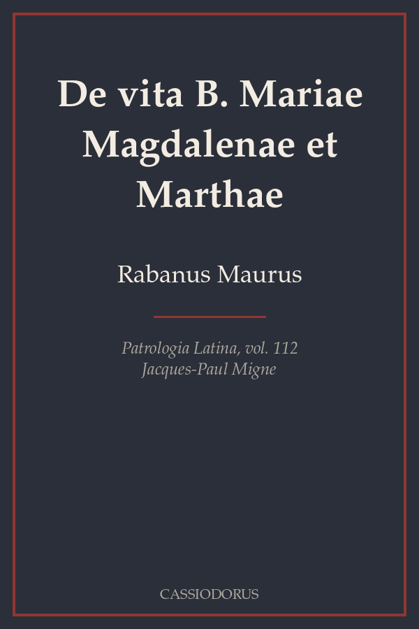 De vita B. Mariae Magdalenae et Marthae cover