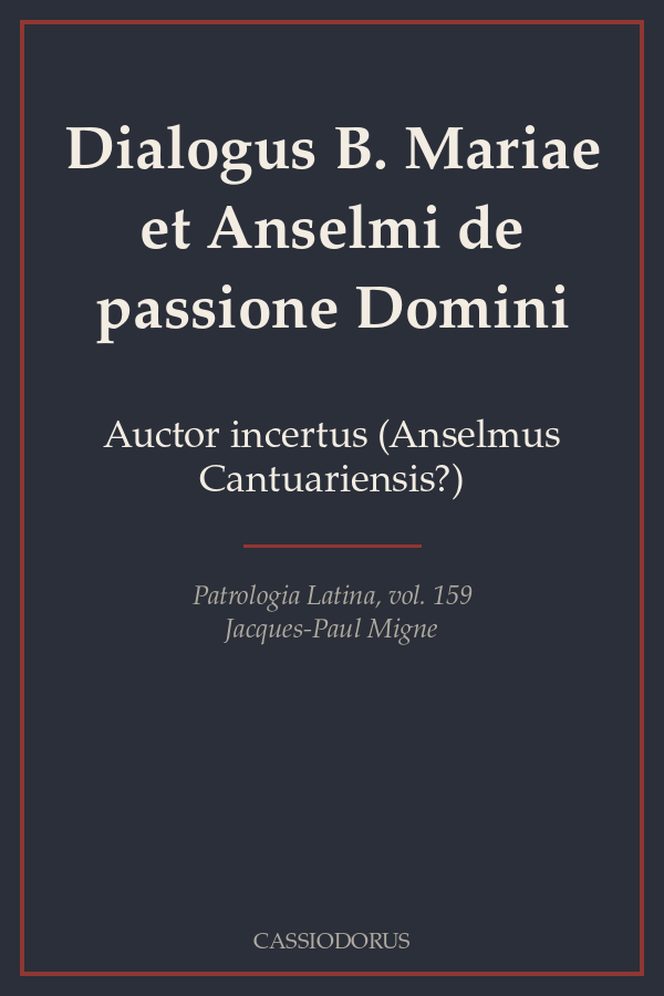 Dialogus B. Mariae et Anselmi de passione Domini cover