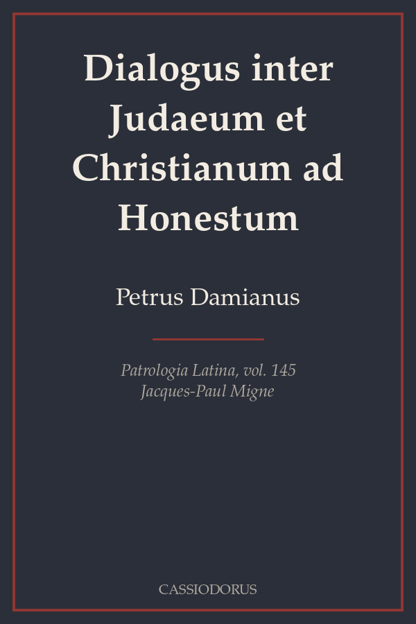 Dialogus inter Judaeum et Christianum ad Honestum cover