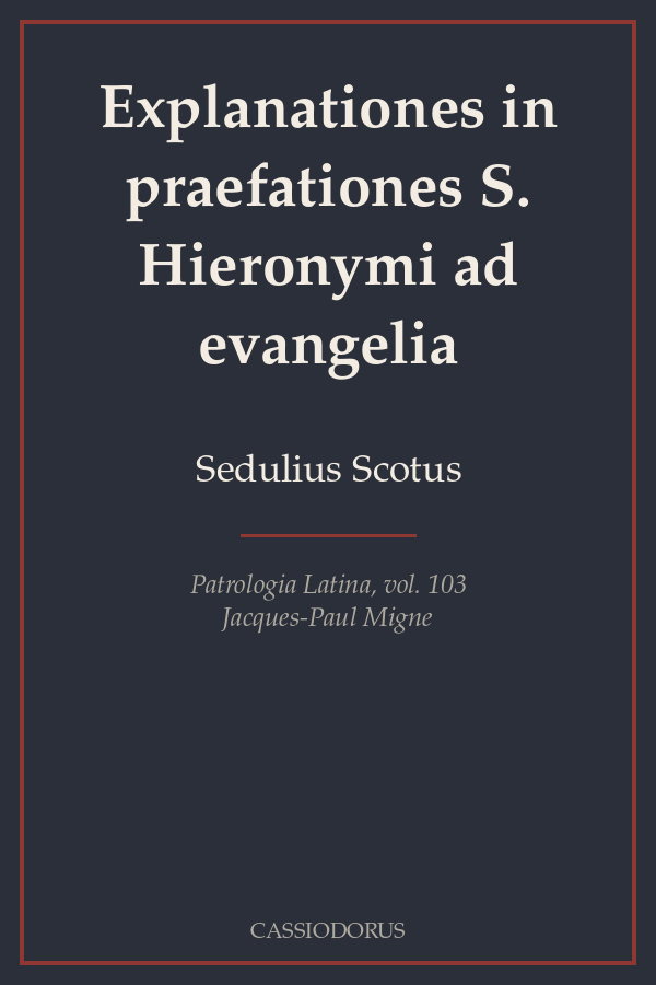 Explanationes in praefationes S. Hieronymi ad evangelia cover