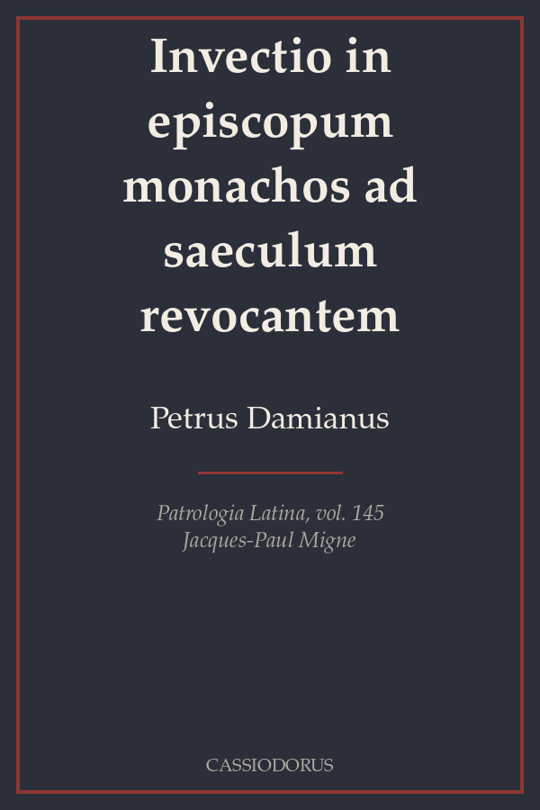 Invectio in episcopum monachos ad saeculum revocantem cover