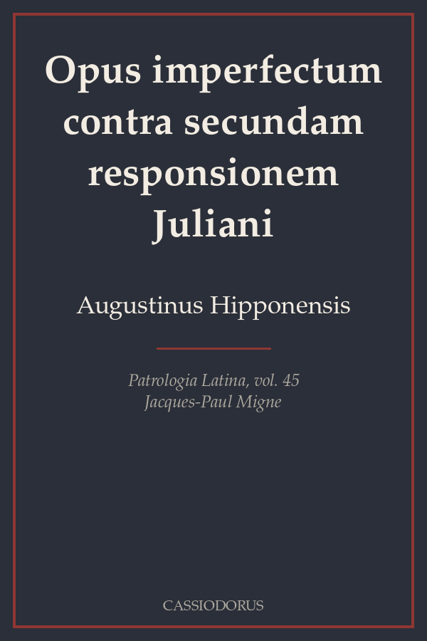 Opus imperfectum contra secundam responsionem Juliani cover