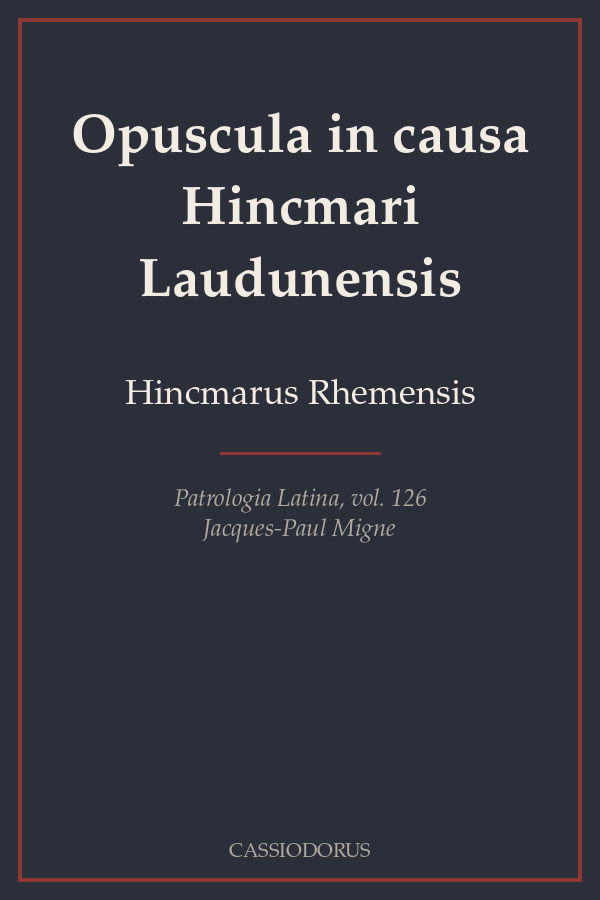 Opuscula in causa Hincmari Laudunensis cover