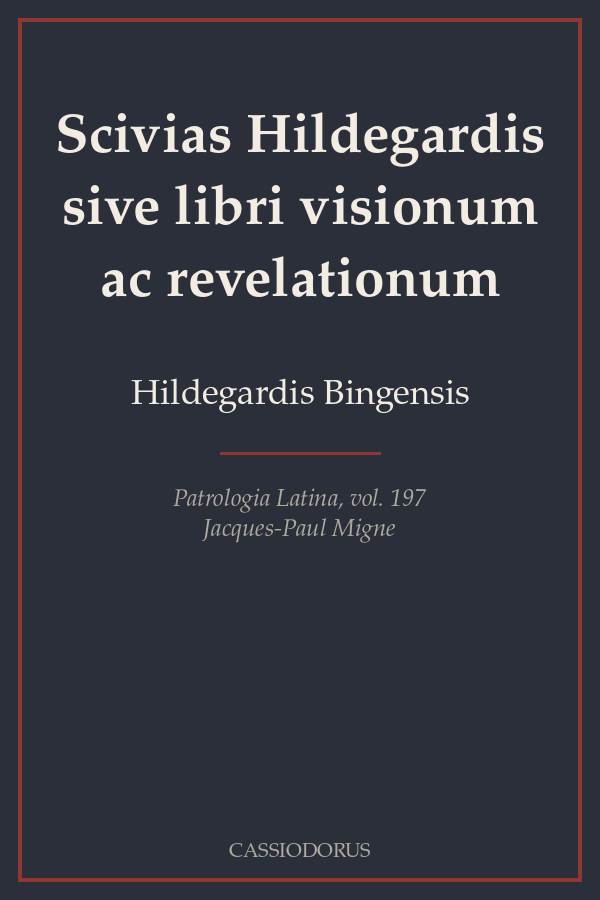 Scivias Hildegardis sive libri visionum ac revelationum cover
