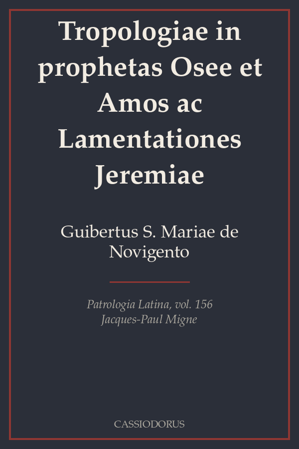 Tropologiae in prophetas Osee et Amos ac Lamentationes Jeremiae cover